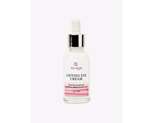 Крем-флюид для век Lifting eye cream с лифтинг эффектом (SPF 15+) SEA ROSE, 30 мл
